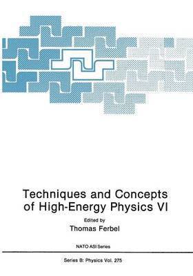 bokomslag Techniques and Concepts of High-Energy Physics VI