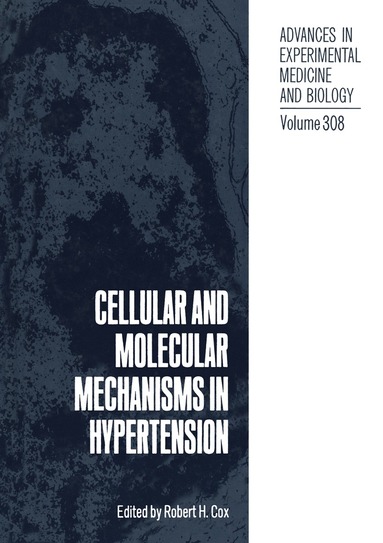 Robert H. Cox - Cellular and Molecular Mechanisms in Hypertension, Häftad