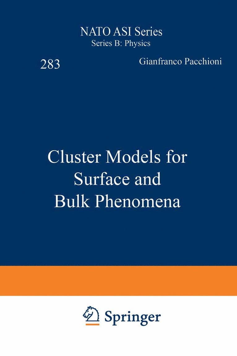 Gianfranco Pacchioni, Paul S. Bagus, Fulvio Parmigiani - Cluster Models for Surface and Bulk Phenomena, Häftad