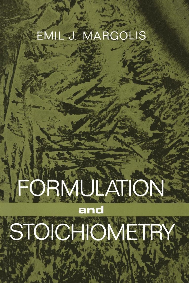 Emil J. Margolis, Emil J. Margolis - Formulation and Stoichiometry, Häftad