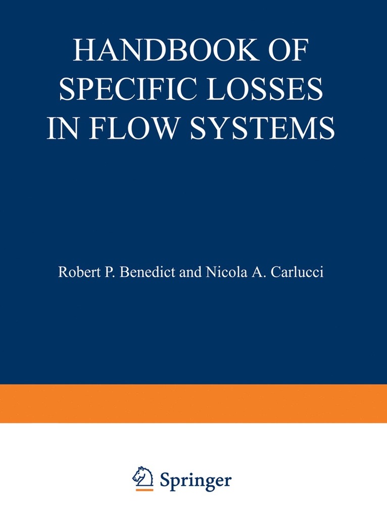 Robert P. Benedict, Robert P. Benedict - Handbook of Specific Losses in Flow Systems, Häftad