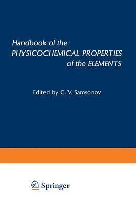 Handbook of the Physicochemical Properties of the Elements 1