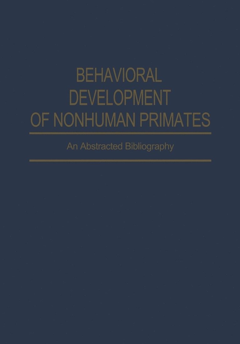 F. R. Akins, F. R. Akins - Behavioral Development of Nonhuman Primates, Häftad
