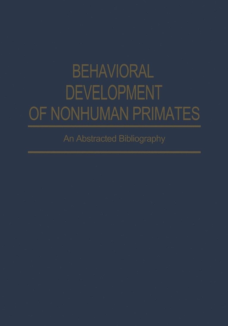 Behavioral Development of Nonhuman Primates 1