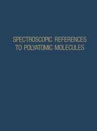 bokomslag Spectroscopic References to Polyatomic Molecules