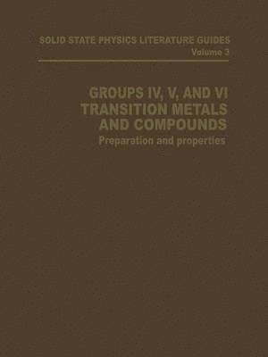 Groups IV, V, and VI Transition Metals and Compounds 1