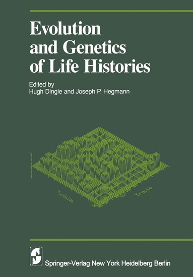 H. Dingle, J. P. Hegmann - Evolution and Genetics in Life Histories, Häftad