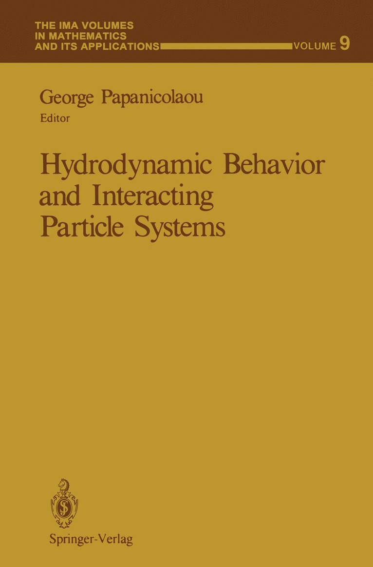George Papanicolaou - Hydrodynamic Behavior and Interacting Particle Systems, Häftad
