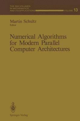 Numerical Algorithms for Modern Parallel Computer Architectures 1