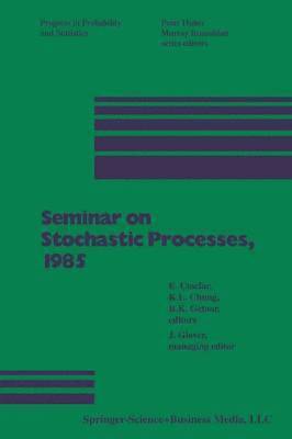 CINLAR, CHUNG, GETOOR, Cinlar, Chung, Getoor - Seminar on Stochastic Processes, 1985, Häftad