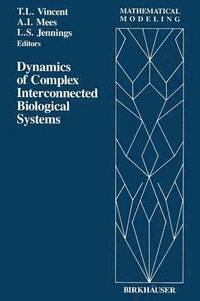 bokomslag Dynamics of Complex Interconnected Biological Systems