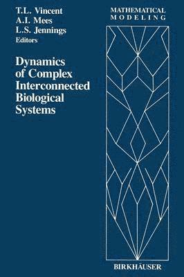 Dynamics of Complex Interconnected Biological Systems 1