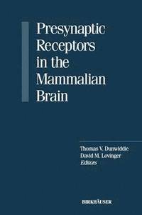 bokomslag Presynaptic Receptors in the Mammalian Brain