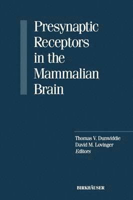 Presynaptic Receptors in the Mammalian Brain 1