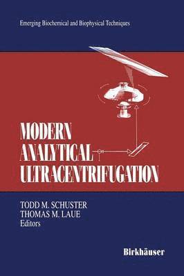 Todd M. Schuster, Thomas M. Laue, Todd M. Schuster, Thomas M. Laue - Modern Analytical Ultracentrifugation, Häftad