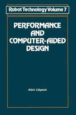 Alain. Liegeois, Alain Liegeois - Performance and Computer-Aided Design, Häftad