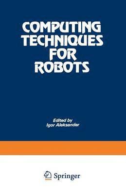 Computing Techniques for Robots 1