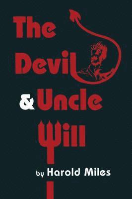 bokomslag The Devil & Uncle Will