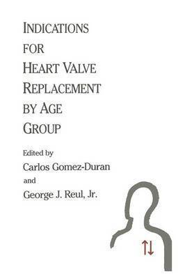 Indications for Heart Valve Replacement by Age Group 1