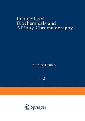 bokomslag Immobilized Biochemicals and Affinity Chromatography