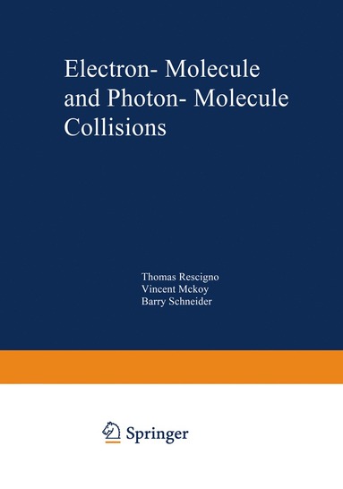 bokomslag Electron-Molecule and Photon-Molecule Collisions