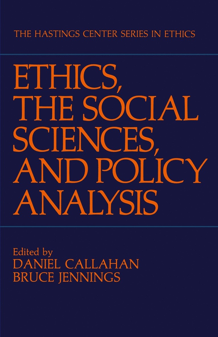 Daniel Callahan, Bruce Jennings, Sidney Callahan - Ethics, The Social Sciences, and Policy Analysis, Häftad