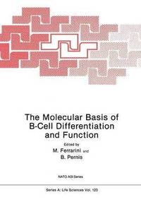 bokomslag The Molecular Basis of B-Cell Differentiation and Function