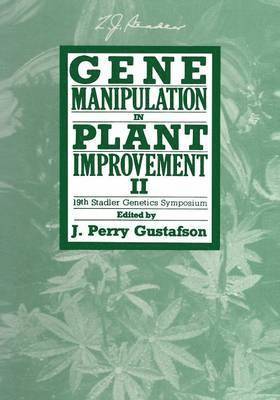J. Perry Gustafson, J. Perry Gustafson - Gene Manipulation in Plant Improvement II, Häftad