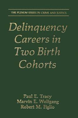 Delinquency Careers in Two Birth Cohorts 1