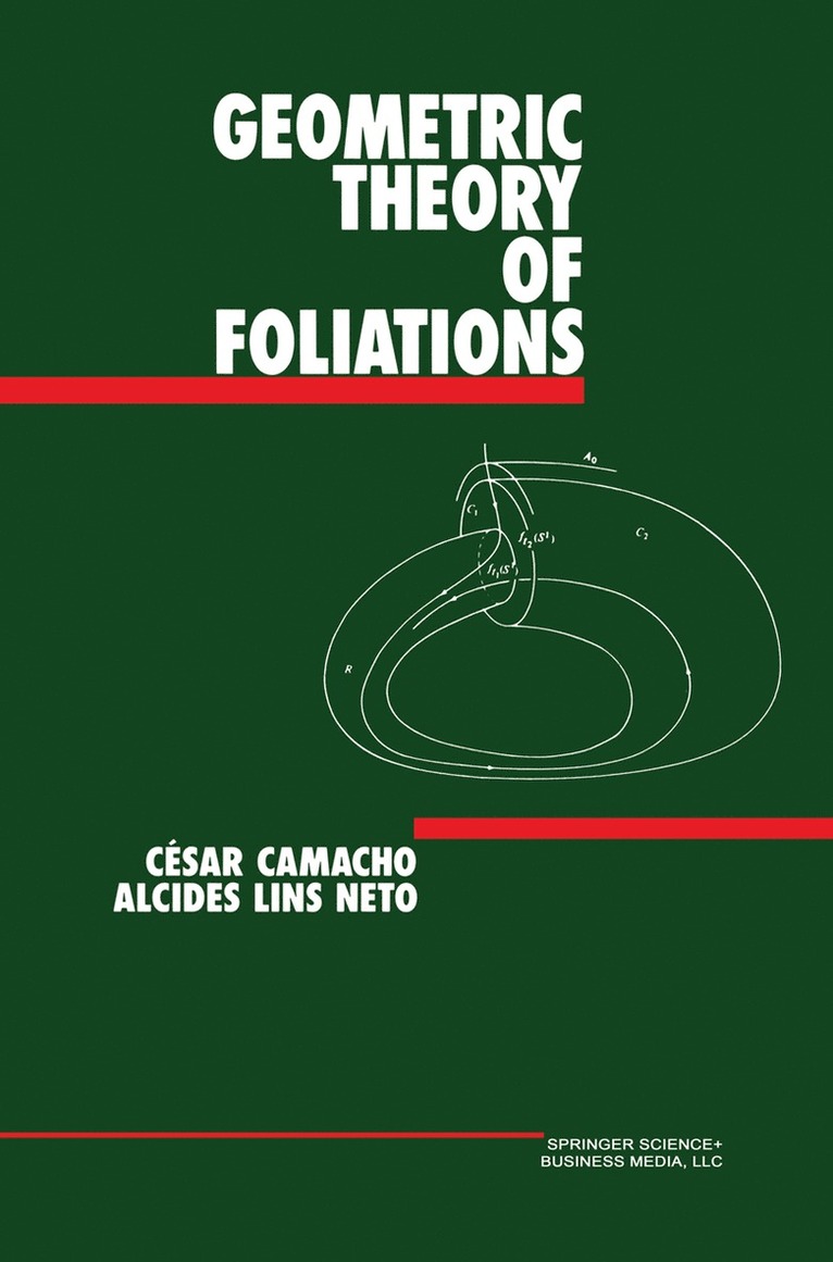 César Camacho, Alcides Lins Neto - Geometric Theory of Foliations, Häftad