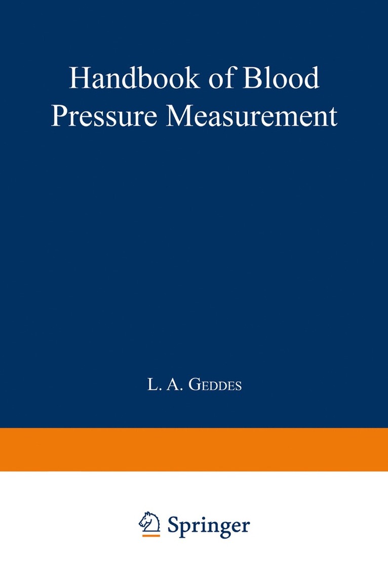 L. A. Geddes - Handbook of Blood Pressure Measurement, Häftad