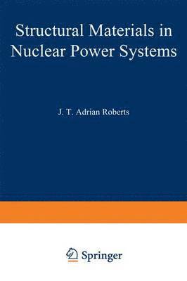 bokomslag Structural Materials in Nuclear Power Systems