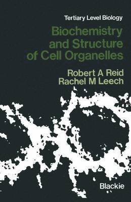 Biochemistry and Structure of Cell Organelles 1