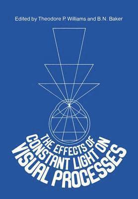 Effects of Constant Light on Visual Processes