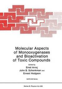 bokomslag Molecular Aspects of Monooxygenases and Bioactivation of Toxic Compounds