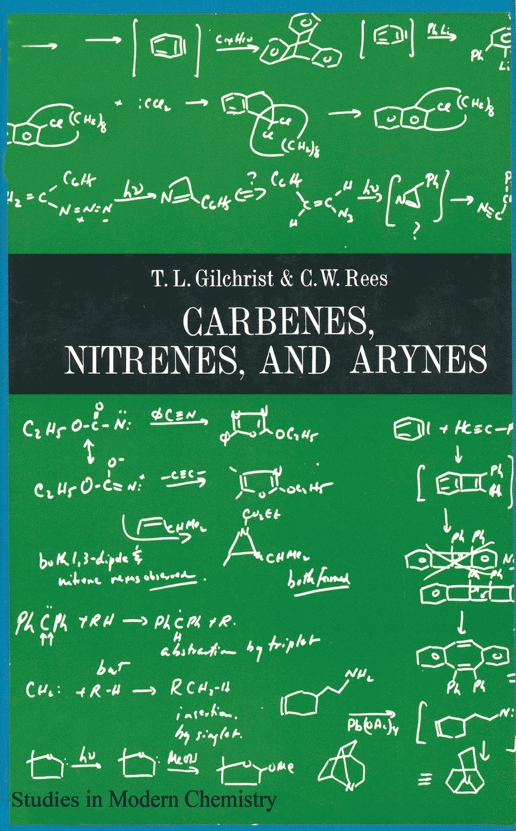 T. L. Gilchrist - Carbenes nitrenes and arynes, Häftad