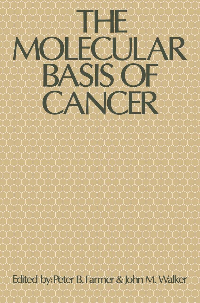 Peter B. Farmer, John M. Walker - Molecular Basis of Cancer, Häftad
