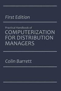 bokomslag The Practical Handbook of Computerization for Distribution Managers