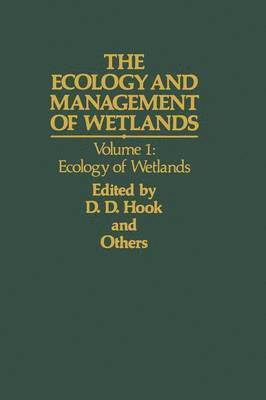 bokomslag The Ecology and Management of Wetlands