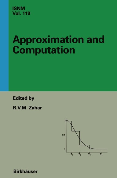 R.V.M. Zahar - Approximation and Computation: A Festschrift in Honor of Walter Gautschi, Häftad