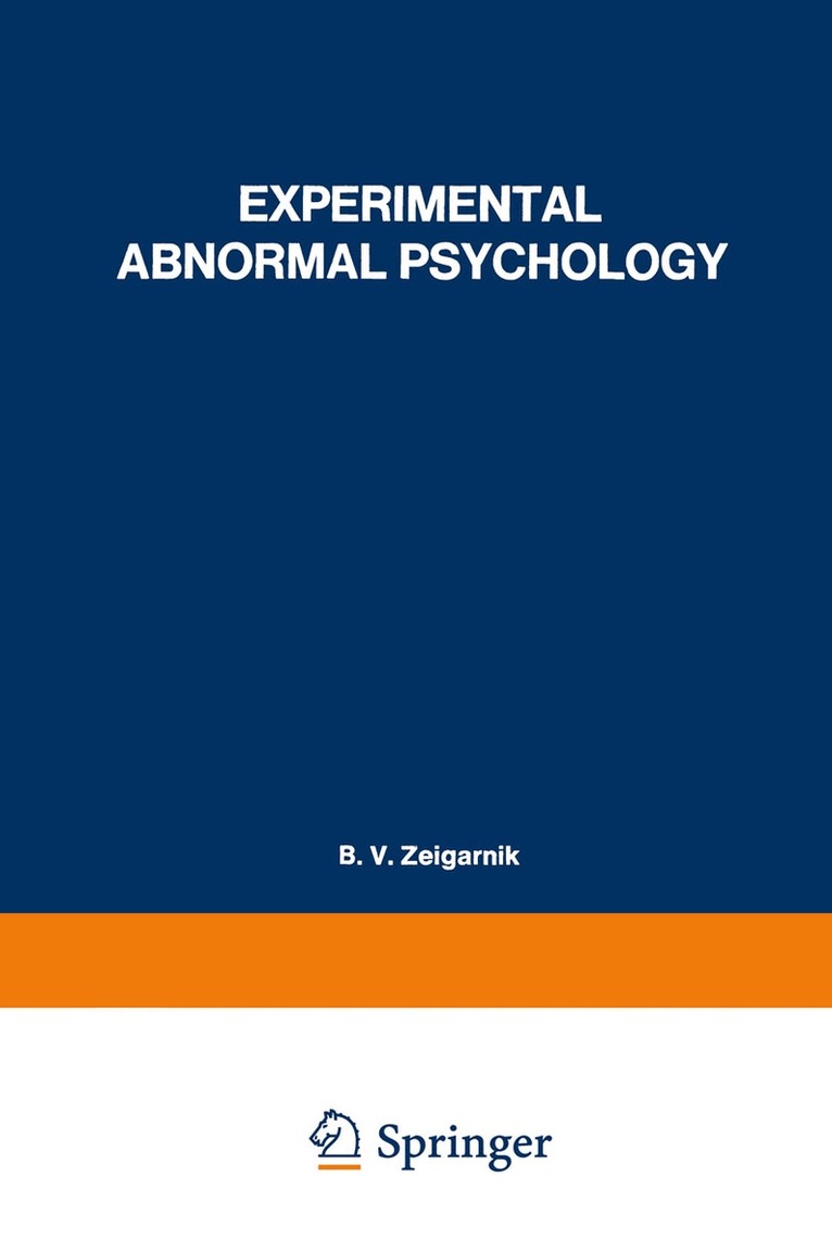 B. Zeigarnik - Experimental Abnormal Psychology, Häftad. Tillgänglighet: Lägg i varukorg