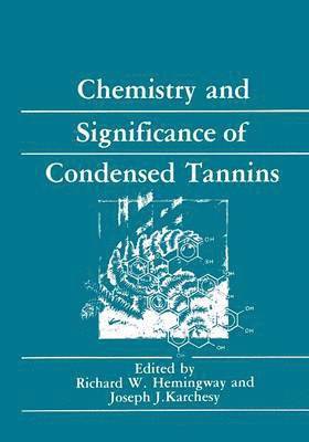 Chemistry and Significance of Condensed Tannins 1