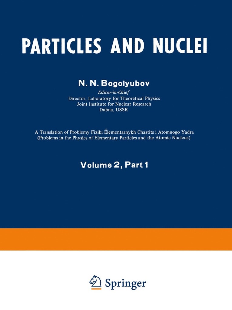 N. N. Bogolyubov, A. M. Baldin, Nguyen Van Heu, V. G. Solov’ev, V. G. Solov'Ev - Particles and Nuclei, Häftad