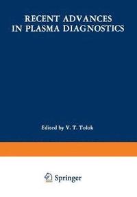 bokomslag Recent Advances in Plasma Diagnostics / Diagnostika Plasmy /  