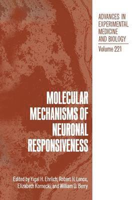 Molecular Mechanisms of Neuronal Responsiveness 1