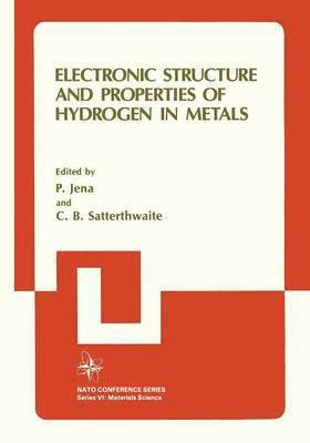 bokomslag Electronic Structure and Properties of Hydrogen in Metals