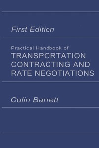 bokomslag Practical Handbook of Transportation Contracting and Rate Negotiations