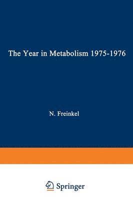 The Year in Metabolism 19751976 1