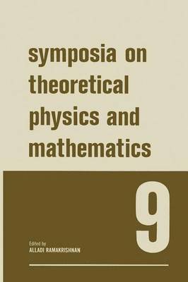 bokomslag Symposia on Theoretical Physics and Mathematics 9