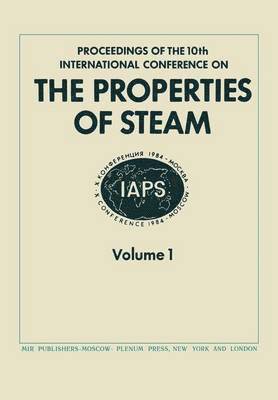 Proceedings of the 10th International Conference on the Properties of Steam 1